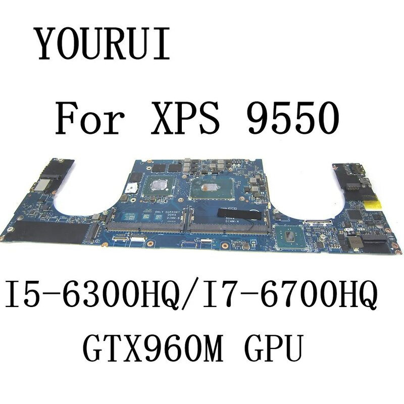 Placa-mãe do portátil para DELL XPS 15 9550, LA-C361P, CPU, I5-6300HQ I7-6700HQ, GTX960M GPU, CN-0Y9N5X Mainboard