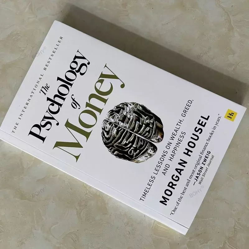 The Psychology of Money: Timeless Lessons on Wealth, Greed, and Happiness Finance Books for Adult