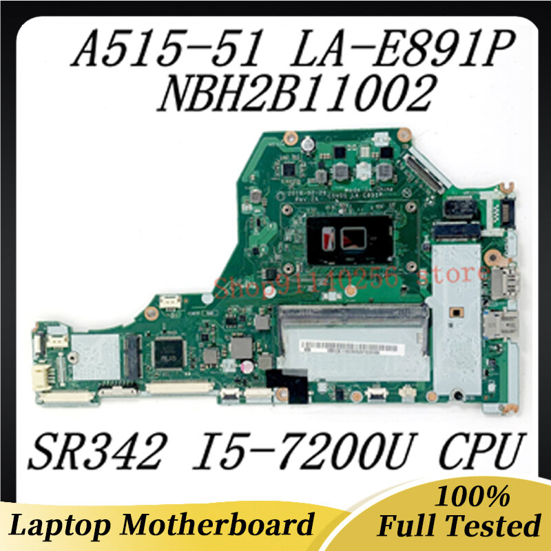 에이서용 LA-E891P 노트북 마더보드, NBH2B11002, SR342 I5-7200U CPU, 4GB DDR4 100% 테스트 완료, A515-51 A515-51G, C5V01
