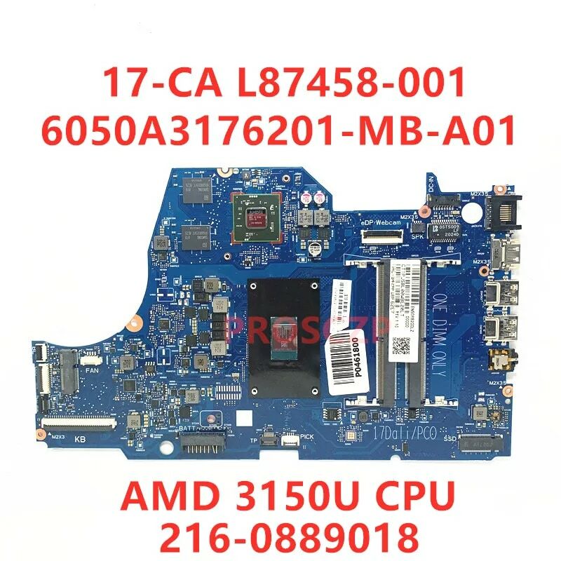 Placa base para ordenador portátil HP 17-CA, L87456-601, 6050A3176201-MB-A01(A1) con CPU AMD 3150U, 216-0889018, probado completamente, OK, L87458-601