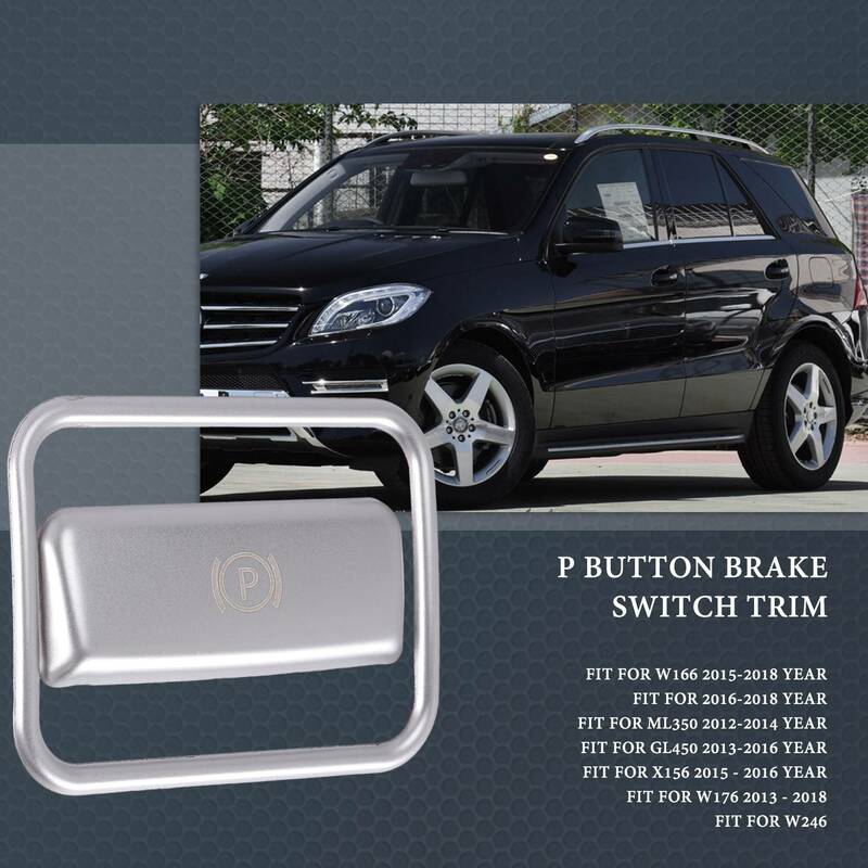 Car Parking Hand Brake Sticker P Button Brake Switch Frame Cover Trim per ML350 GL450 W166 W176 W246 X156