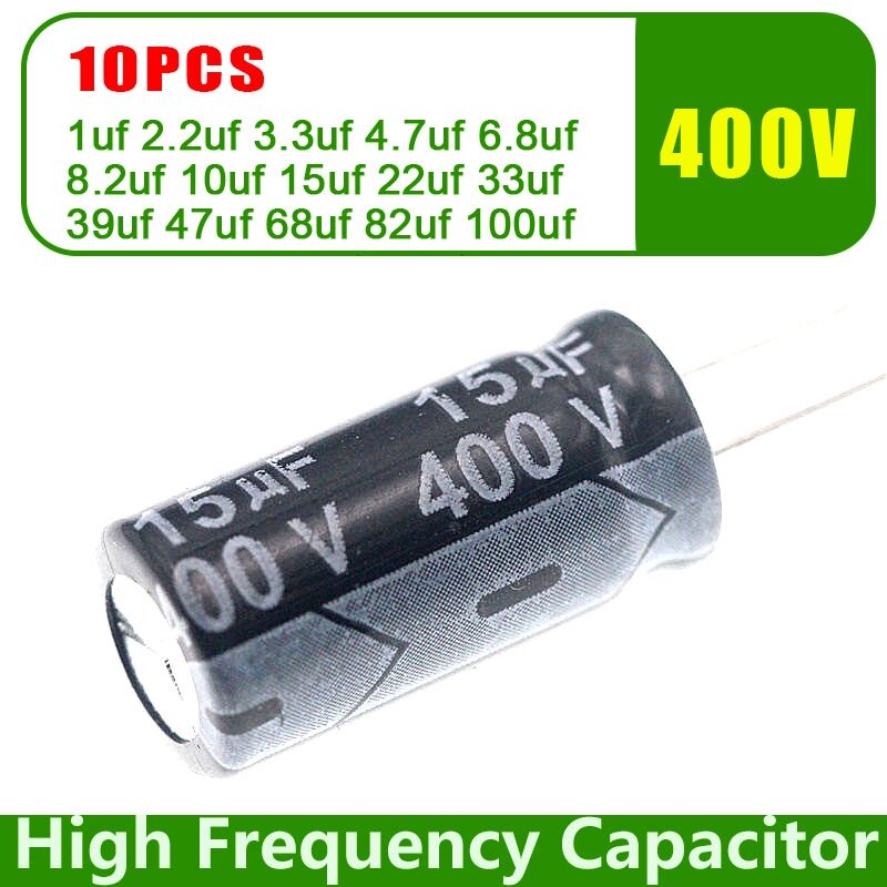 10pcs/pack 400V Aluminum Electrolytic Capacitor 1uf 2.2uf 3.3uf 4.7uf 6.8uf 8.2uf 10uf 15uf 22uf 33uf 39uf 47uf 68uf 82uf 100uf