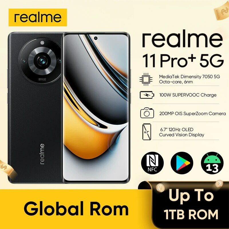 Realme 11 Pro Plus 5G 스마트폰, 안드로이드 휴대폰, 글로벌 ROM, MTK 7050, 1TB ROM, 12GB RAM, 120Hz FHD + 200MP OIS, 100W 휴대폰