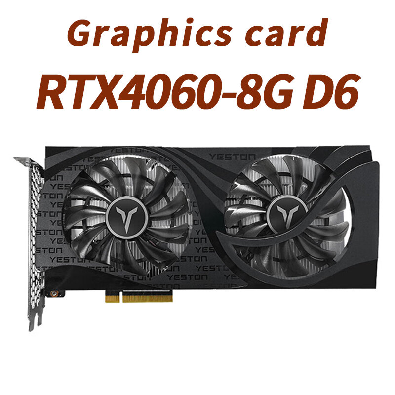 RTX4060-8G D6 for YESTON Graphics card Video Card placa de video