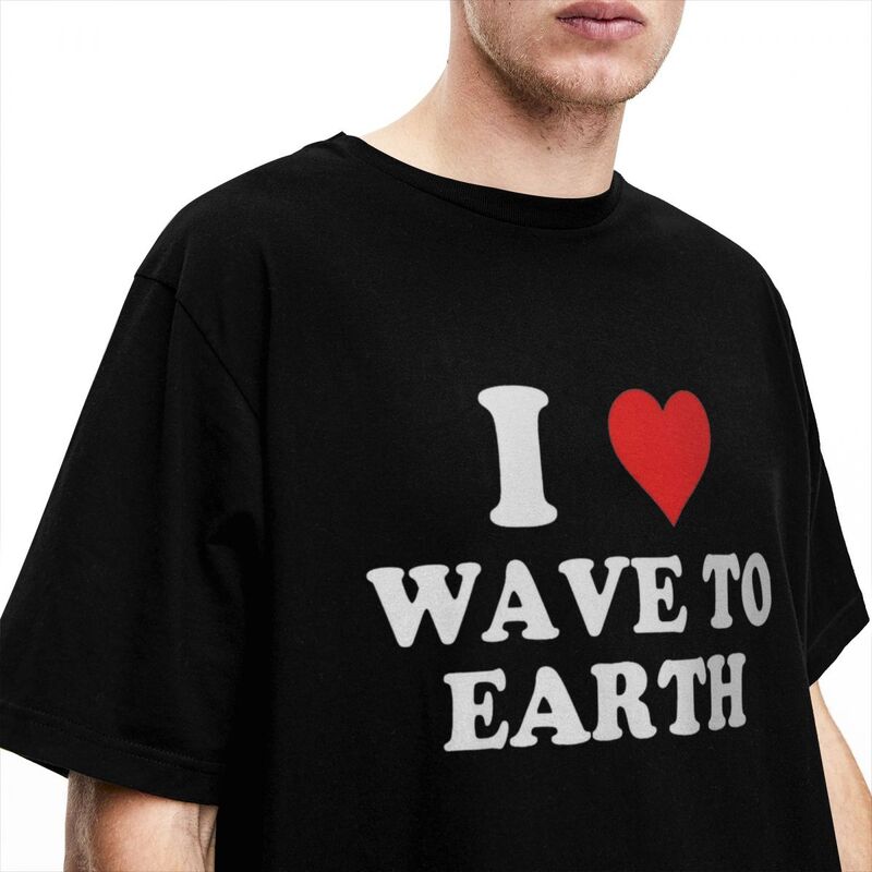 Vintage I Love Wave To Earth T-Shirt Men Crewneck Pure Cotton T Shirts Short Sleeve Tee Shirt Graphic Printed Clothing