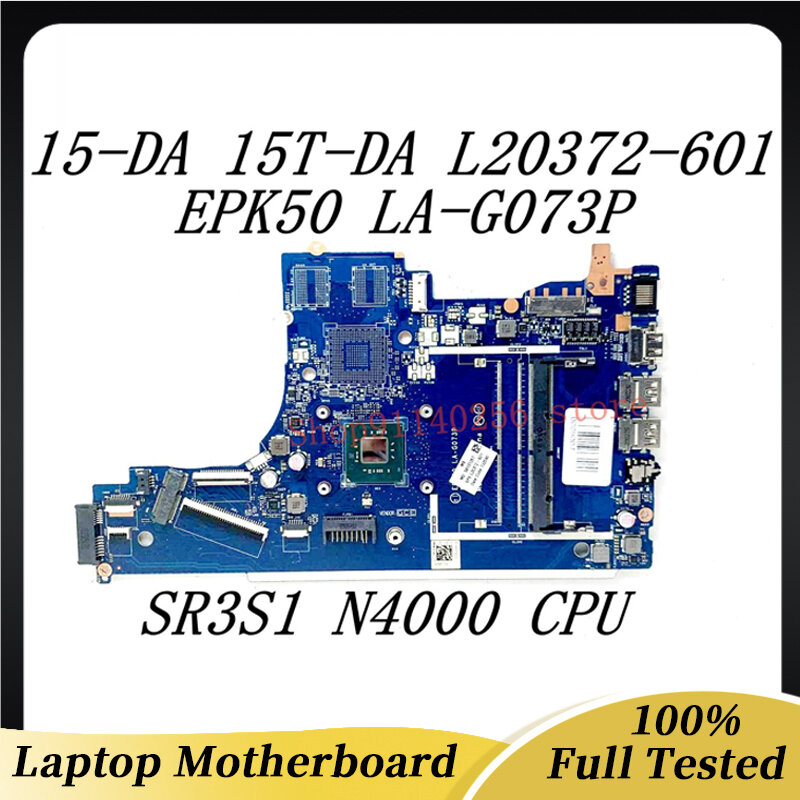노트북 마더보드 L20372-601 L20372-501 L20372-001, HP 15-DA 15T-DA EPK50 LA-G073P, SR3S1 N4000 CPU DDR4 100% 테스트 완료