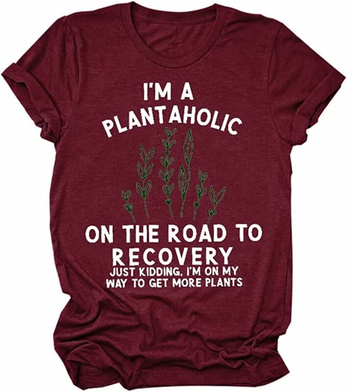 Women Plants Lover T Shirt I'm a Plantaholic on The Road to Recovery Shirt Gardening Graphic Tee Tops Sweet Gifts