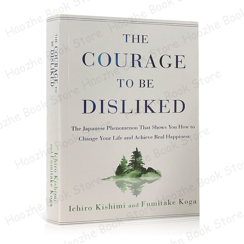 Der Mut, nicht gemocht zu werden: wie Sie sich befreien, Ihr Leben verändern und echtes Glück Glück erreichen können Selbsthilfe Englisch Buch