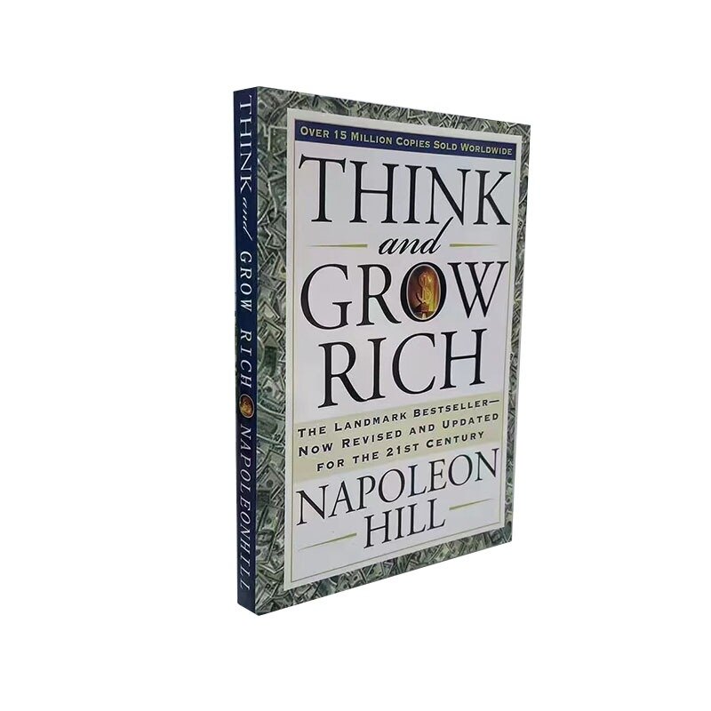 Хорошо думайте и растут богатым Наполеоном Хиллом, хит продаж, теперь переработан и обновляется для книги 21 века