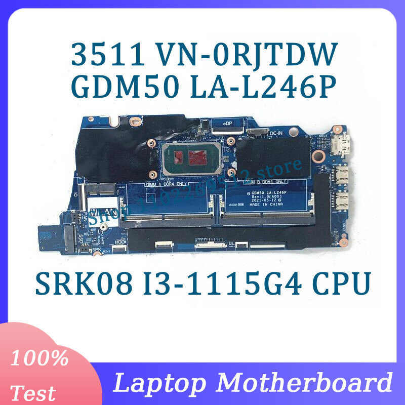 VN-0RJTDW 0Rjtdw Rjtdw CN-0RJTDW Moederbord LA-L246P Voor Dell 3511 Laptop Moederbord Met Srk08 I3-1115G4 Cpu 100% Getest Goed