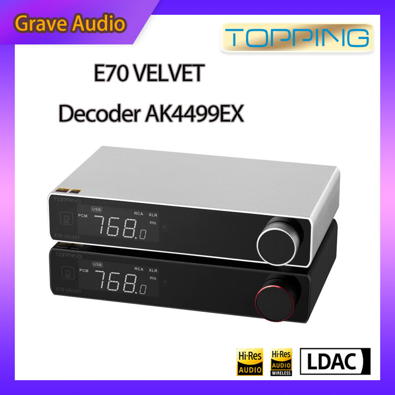 TOPPING-decodificador de terciopelo E70 AK4499EX DAC, preamplificador HIFI, Bluetooth 5,1, preamplificador con XMOS XU316, QCC5125, compatible con LDAC, APTX HD