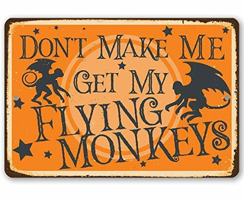Dekoracje czarnoksiężnika z krainy Oz-nie każ mi dostać moich latających małp-metalowy znak użytku wewnątrz/Outdoor-8x12inch