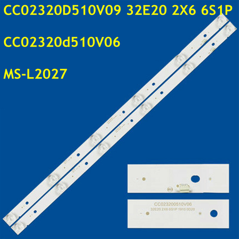 แถบไฟแบ็คไลท์ LED สำหรับ CC02320D510V09 CC02320d510V06 MS-L2027 V1 F32D7000C TI3211DLEDDS LSF320HN08-M02 KM32K1-SX Co 01จำนวน2ชิ้น