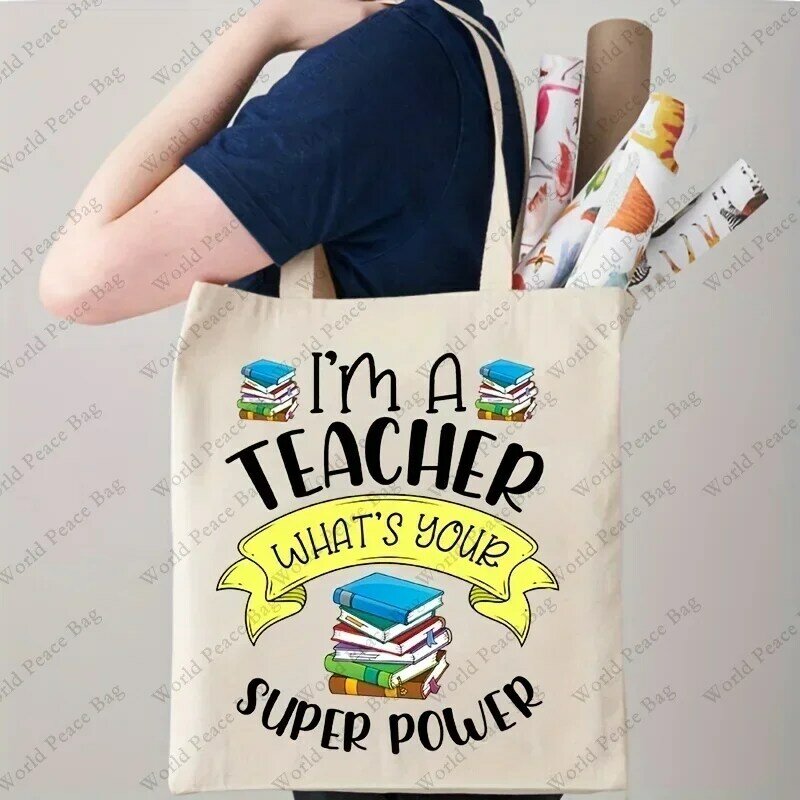 FD01  I'm A Teacher What's Your Super Power Canvas Shopping Tote Bag, Casual Reusable Shoulder Bag