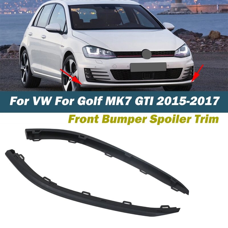 คู่รถกันชนด้านหน้าลิป Lower สปอยเลอร์ Air Deflector Valance Trim สำหรับ VW สำหรับ GTI Golf MK7 2015-2017 5GG8059039B9 5GG8059049B9
