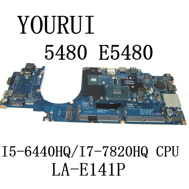 Untuk dell Latitude 14 5480 E5480 Motherboard Laptop dengan I5-6440HQ/I7-7820HQ CPU CN-07W359 CN-0RH40R CDP70 LA-E141P Mainboard