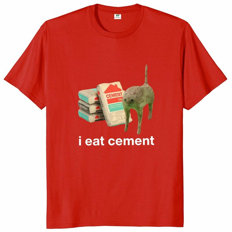 I Eat Cement T Shirt Funny Cat Meme Graphic T-shirt For Men Women 100% Cotton Soft Unisex O-neck Tee Tops EU Size