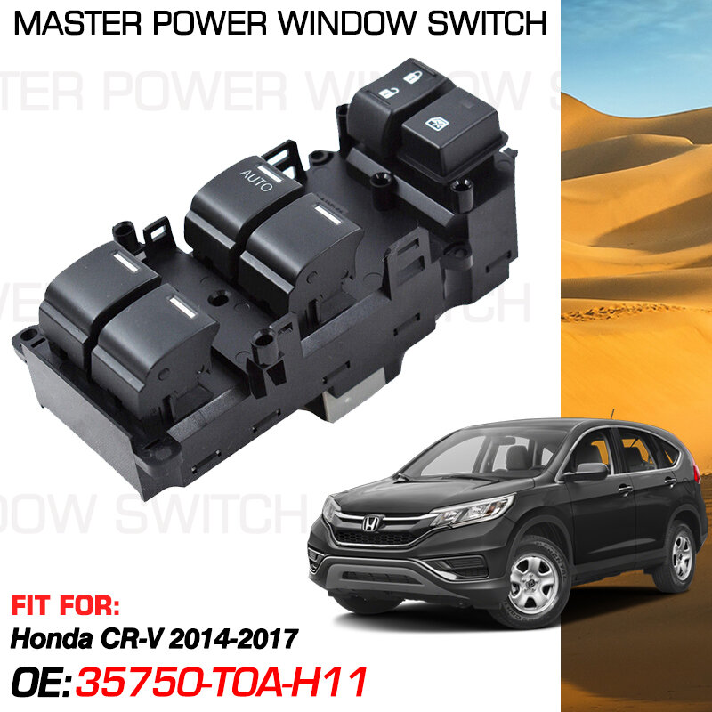 35750-T0A-H11 Front Left Driver Side Master Power Window Switch Control Button 24 Pins For Honda CR-V CRV 2014 2015 2016 2017