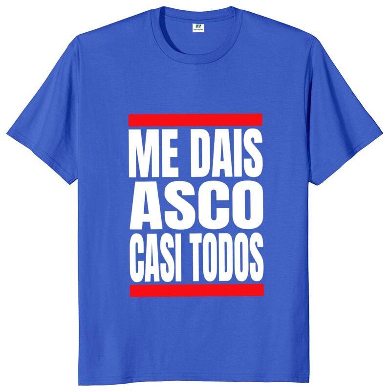 Camiseta "Me Dais Asco Casi Todos" para hombre y mujer, camisa divertida de Humor con textos en español, 100% algodón, informal, suave, Unisex, talla europea