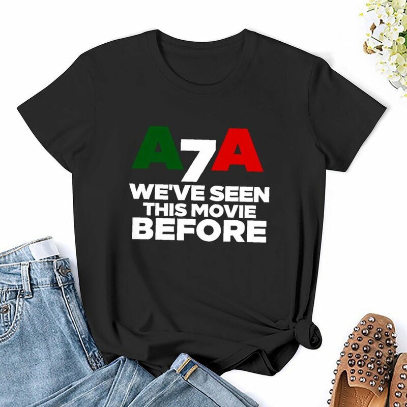 funny a7a we've seen this movie before sarcastic quote T-shirt kawaii clothes cute tops vintage clothes black t shirts for Women