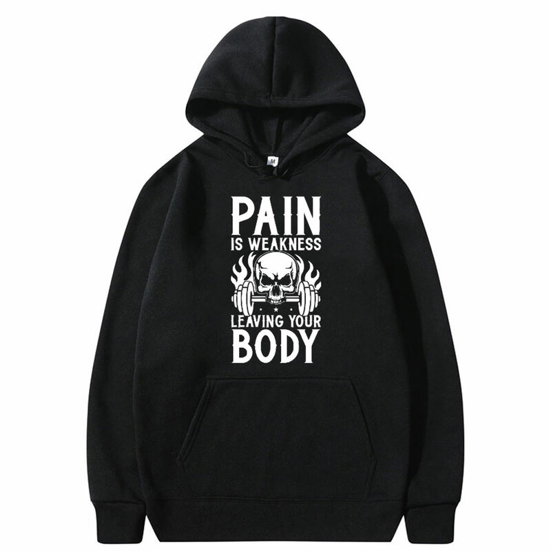 Funny Pain Is Weakness Leaving Your Body Skeleton Graphic Hoodie Male Vintage Sweatshirt Men Women Fitness Gym Casual Hoodies
