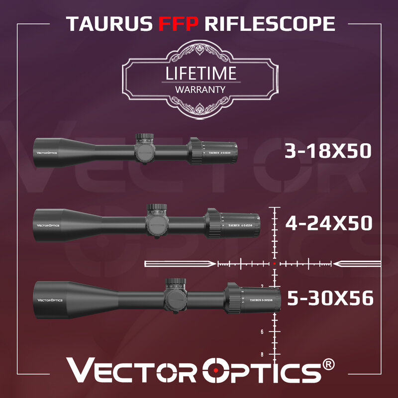 กล้องเล็นสำหรับการยิง Vector Optics Taurus 3-18x50/4-24x50/5-30x56 FFP ด้วยเทคโนโลยีเยอรมัน รูปภาพชัดและแสงสว่างสำหรับการล่าและทหาร.