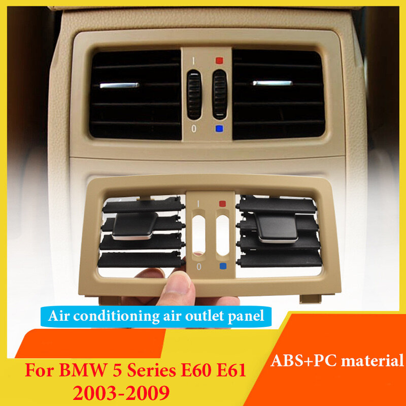 Beige Black Gray Rear A/C Air Vent Grill Panel Cover For BMW 5 Series E60 E61 2003-2009 Fresh Conditioning Outlet Frame Grille
