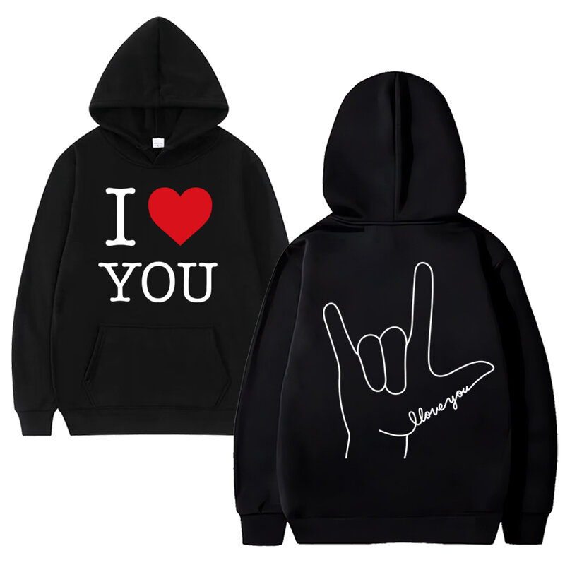 2024 I Love You Funny Graphic Hoodie Unisex Personalized High Quality Fleece Long sleeve Sweatshirt Men Women Oversized pullover