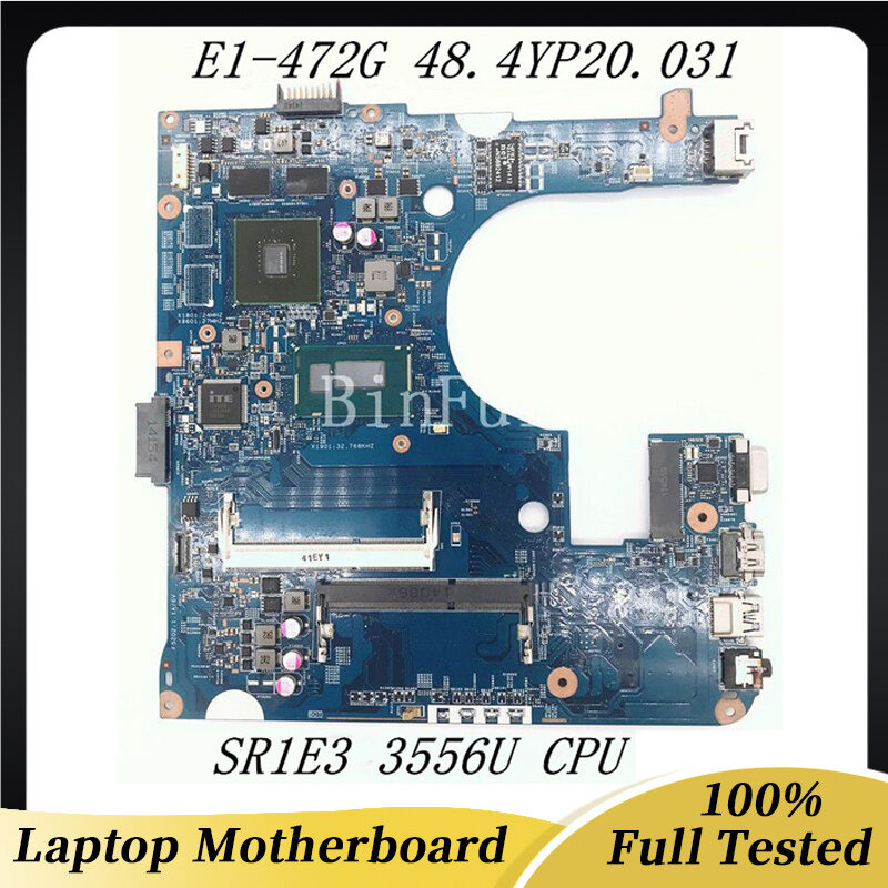 에이서 E1-432 E1-432G E1-472 E1-472G 48.4YP20.031 노트북 마더보드 12243-3, SR1E3 3556U CPU 100%, 잘 작동