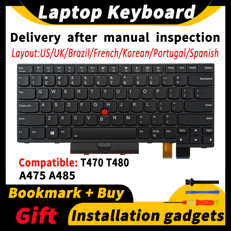 Laptop Replacement Keyboard for Lenovo ThinkPad T470 T480 A475 A485 01HX459 01AX364 SN20P41641 US/UK/BR/FR/KR/PT/SP Layout