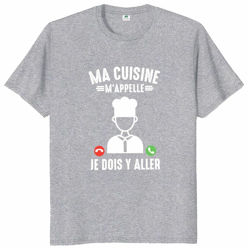 T-shirt manches courtes col rond unisexe, 100% coton doux, My Kitchen Calls Me, texte en français, Humor Food Chef Gift, taille EU