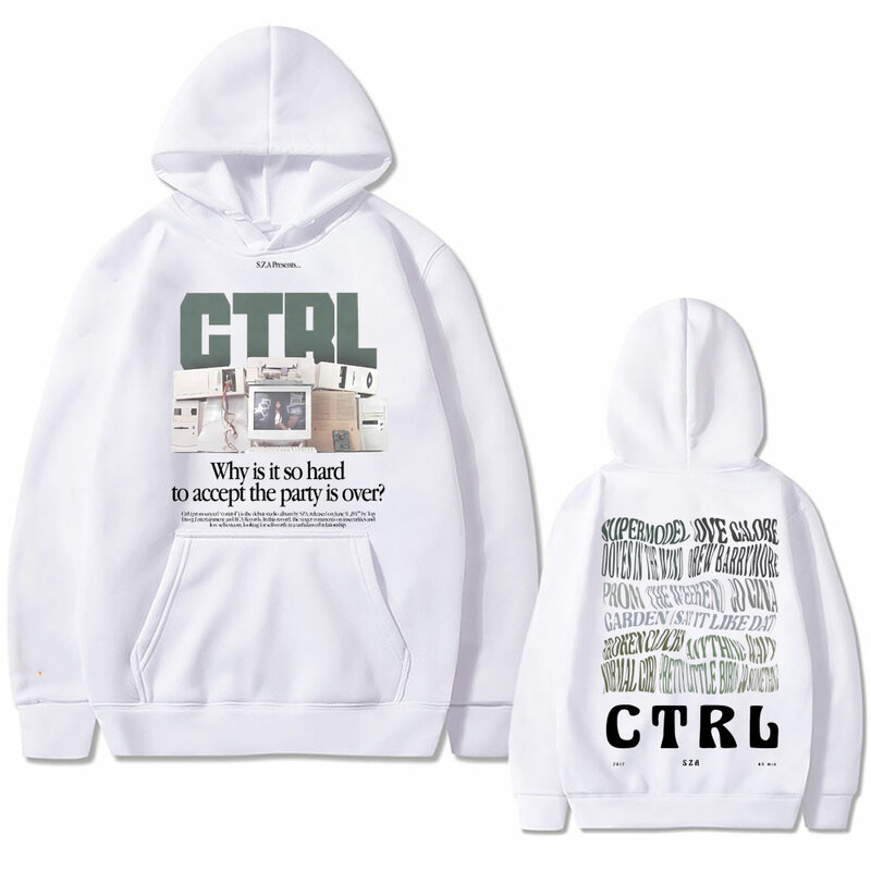 Rapper SZA Ctrl Why Is It So Hard To Accept The Party Is Over Graphic Hoodie Men Women's Hip Hop Vintage Oversized Sweatshirt