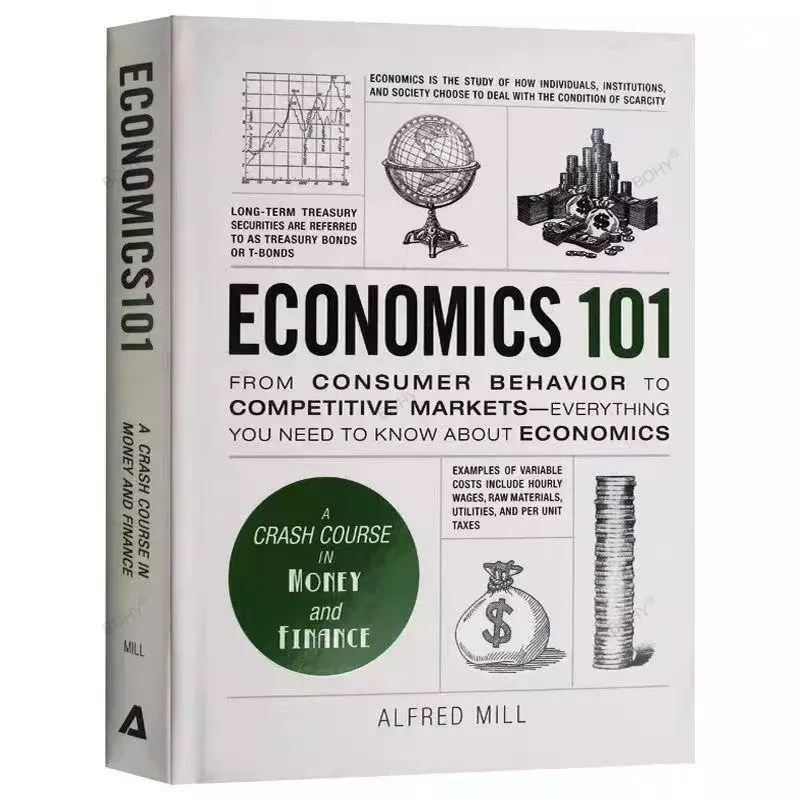 Economie 101 par NIC Mill Du comportement du consommateur à la concurrence Un crash cours dans l'argent et les finances Economics101 Livre