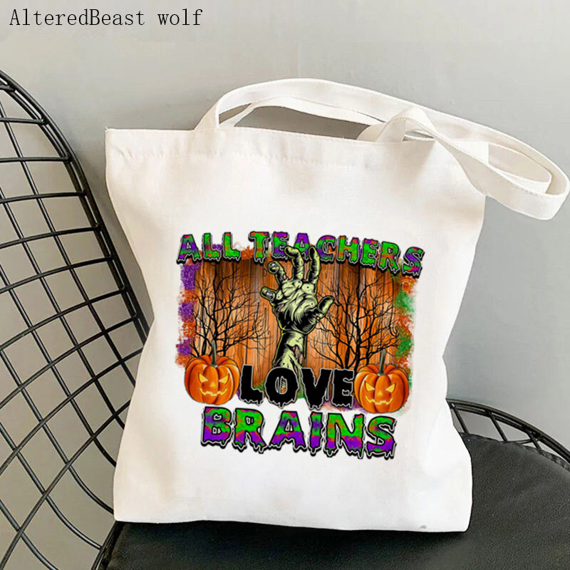 Teacher supplies Shopper bag All Teachers Love Brains Bag Shopping Canvas Shopper Bag girl handbag Tote Shoulder Lady gift Bag