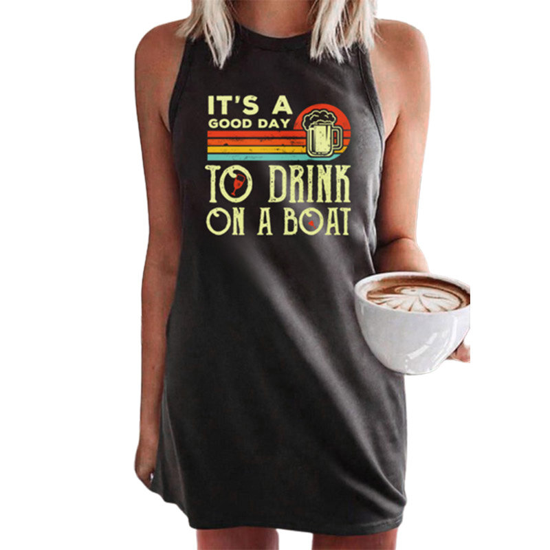 Funny Sleeveless Drinking Dress It's A Good Day To Drink On A Boat Women Summer Casual Tank Dresses Beach Vacation T Shirt Dress
