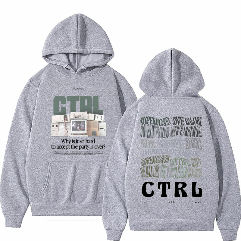 Rapper SZA Ctrl Why Is It So Hard To Accept The Party Is Over Graphic Print Hoodie Men Women Fashion Hip Hop Oversized Hoodies