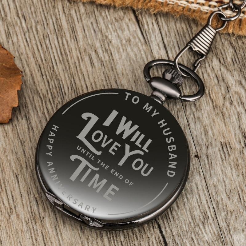 To My Husband I Love You Until The End of Time Antique Quartz Pocket Watch to Men Lover Timepiece Fob Chain Valentine's Day Gift