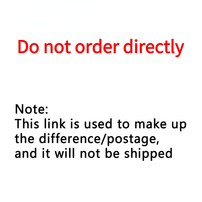 Note: This link is used to make up the difference/postage, and it will not be shipped