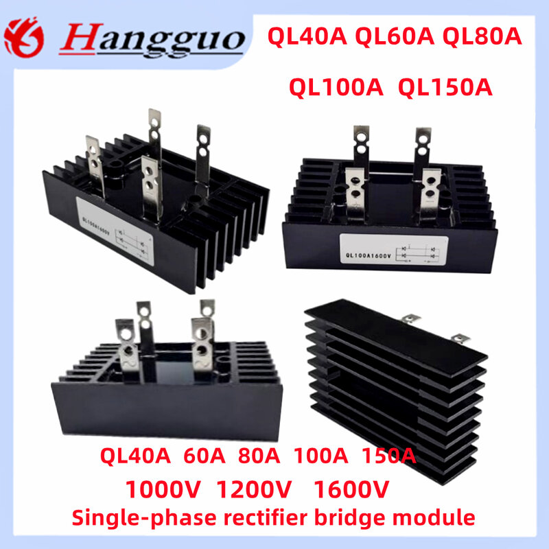 QL100A 1000V penyearah fase tunggal QL40A 60A 80A 100A 150A penyearah jembatan 1000V 1200V 1600V QL100A-16 QL150A1600V