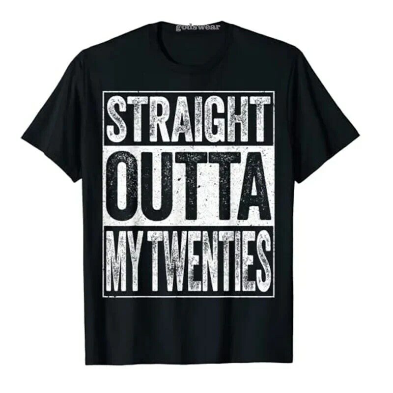 Camiseta recta Outta My Twenties para hombres y mujeres, divertida camiseta gráfica informal, regalo de 30 cumpleaños, ropa para 30 años