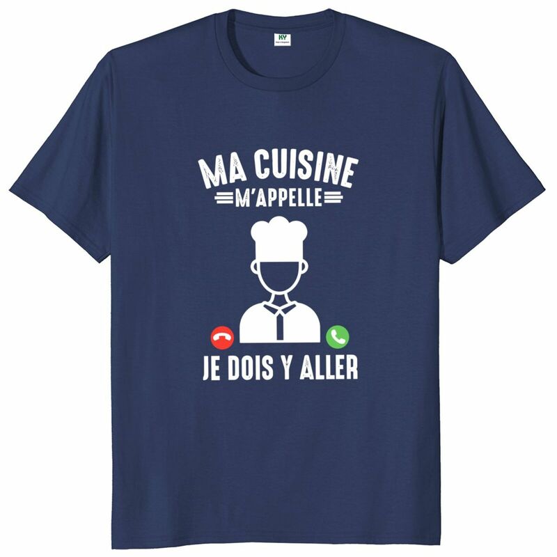 Mijn Keuken Noemt Me T-Shirt Franse Tekst Humor Eten Chef-Kok Cadeau Korte Mouw 100% Katoen Zachte Unisex O-hals T-Shirt Eu Maat