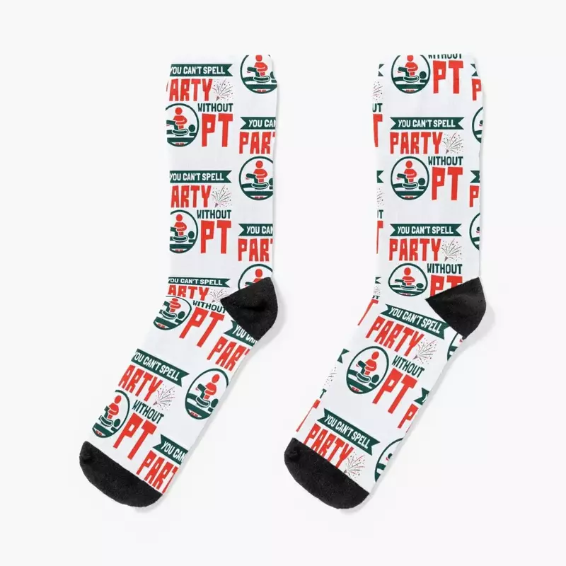 You Can't Spell Party Without PT Physical Therapist Therapy Socks new in's summer Male Socks Women's