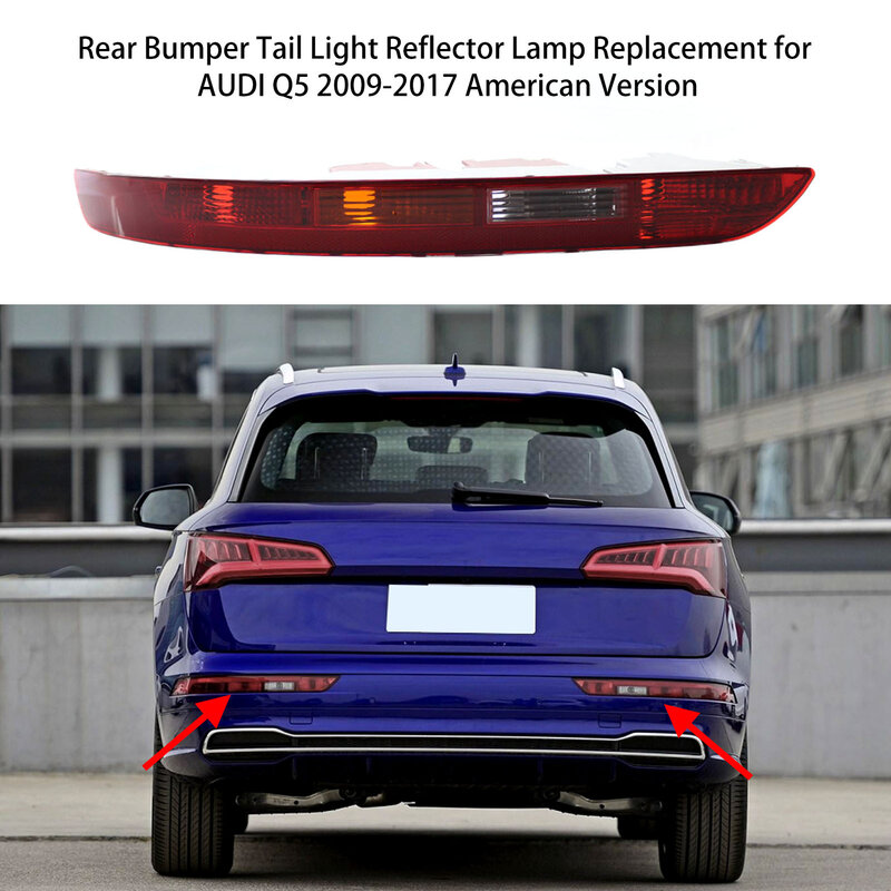 Rear Bumper Tail Light Reflector Lamp Replacement for AUDI Q5 2009-2017 American Version Without Bulb OEM 8R0945095B No Cable