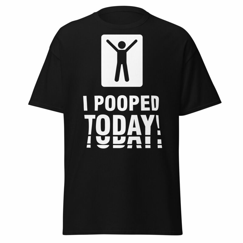 I Pooped Today Dirty Humor t-shirt da uomo Stick Gift Tee