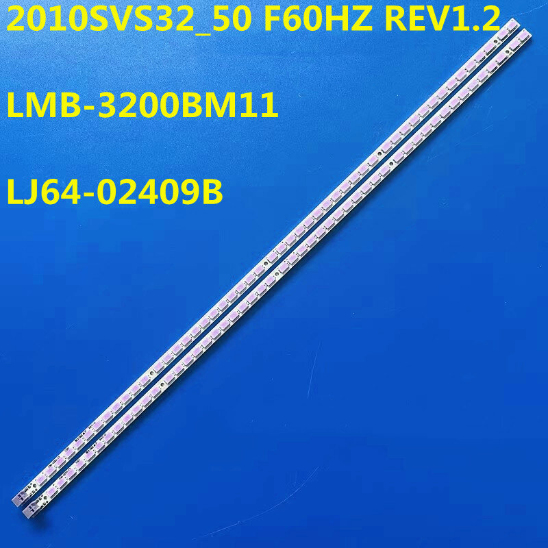 2PCS LED Backlight  Strip 2010SVS32_50 F60HZ  LMB-3200BM11 LJ64-02409B For  UA32C4000P UN32C4000 UE32C4000 UE32C5000 LTF320AP101