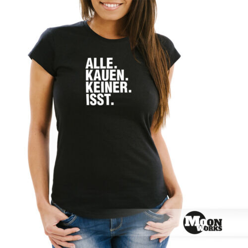 Женская футболка Alle Kauen Keiner isst Drogen Tech FunShirt Slim Fit Moonworks®