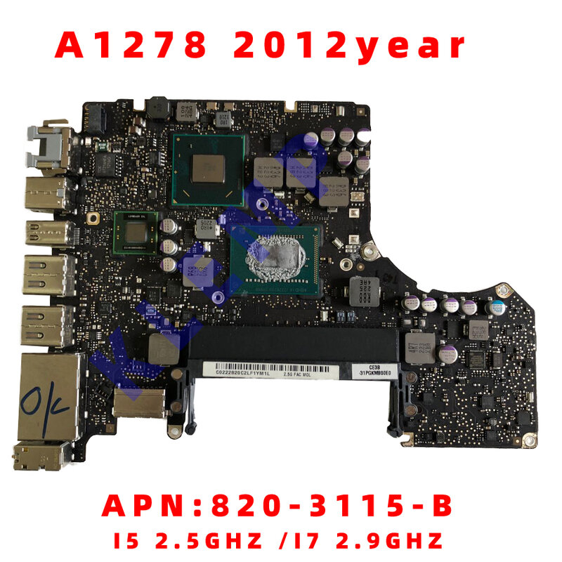 A1278เมนบอร์ดสำหรับ MacBook Pro 13 "A1278 Logic Board I5 2.5GHz/I7 2.9GHz 820-3115-B 2008 2009 2010 2011 2012 MD101 MD102