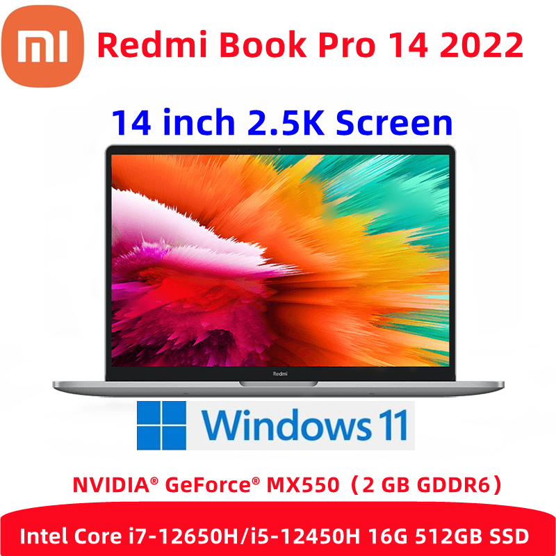 PC portable Xiaomi Mi Redmibook Pro 14 pouces, écran de 2022 pouces, processeur Intel i7-12650H/i5-12450H, carte graphique GeForce MX550, 16 go de RAM, SSD de 512 go, 120Hz