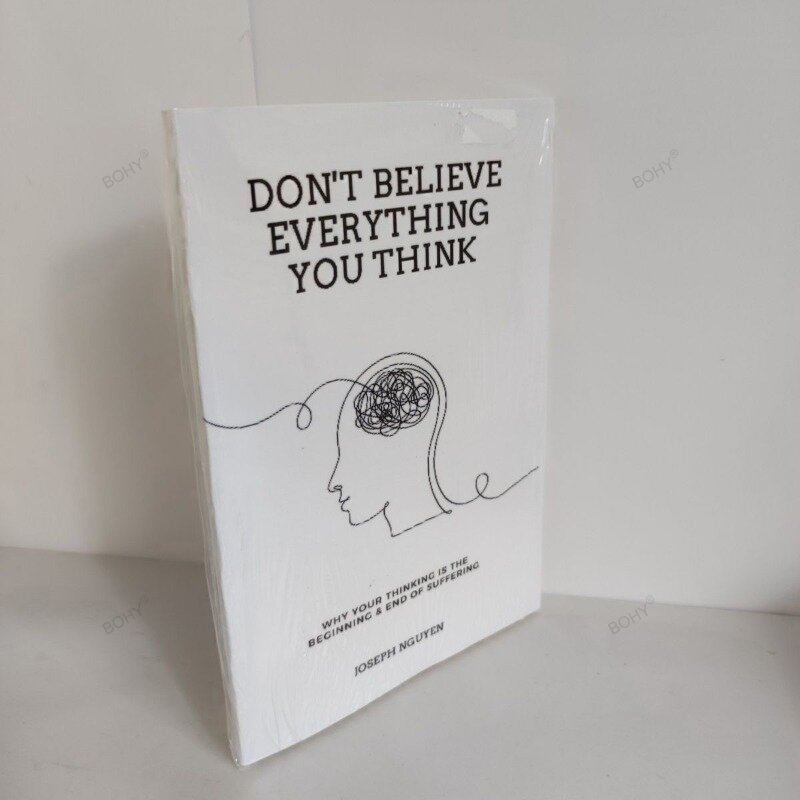 Don't Believe All You Think by Joseph Nguyen, por qué su pensamiento es el principio y el final del dolor, libro en inglés Paperback