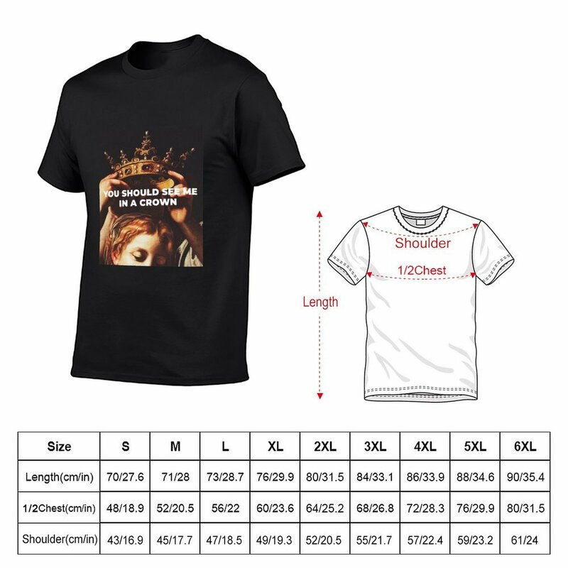 Je Zou Me Moeten Zien In Een Kroon-Cadeau Idee T-Shirt Esthetische Kleding Voor Een Jongen T-Shirt Mannen